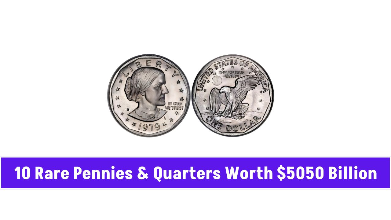 10 Rare Pennies & Quarters Worth $5050 Billion