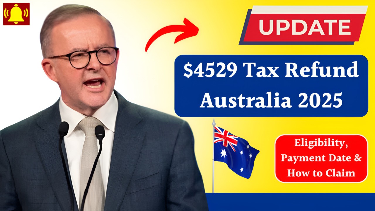 $4529 Tax Refund Australia 2025