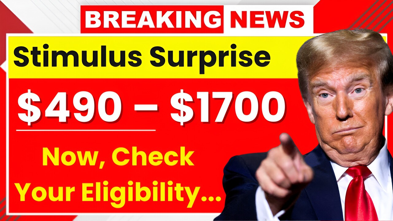 $490 – $1700 Stimulus Check Surprise Payments