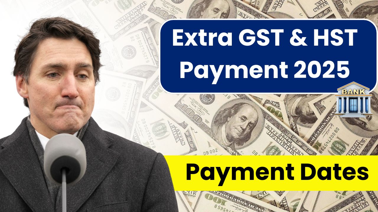 Extra GST & HST Payment 2025