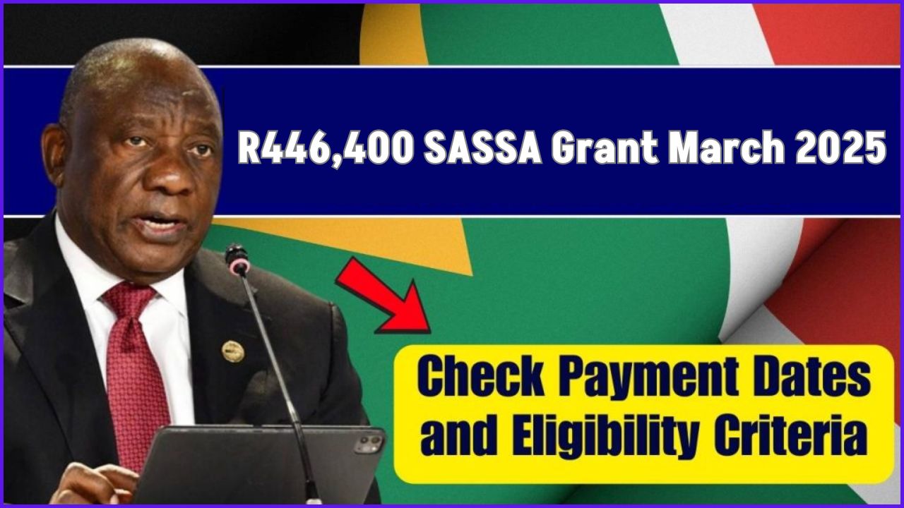 R446,400 SASSA Grant March 2025