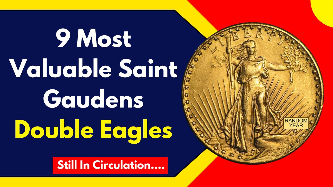 The 9 Most Valuable Saint-Gaudens Double Eagles and Their History