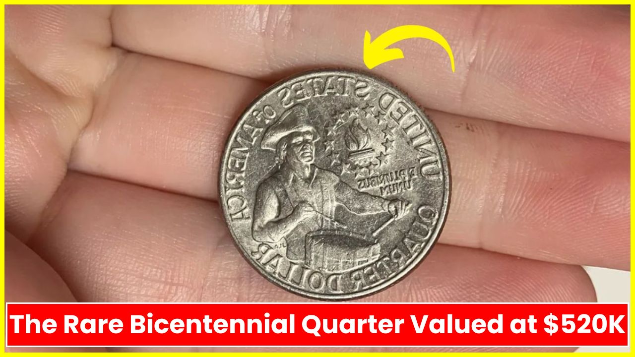 The Rare Bicentennial Quarter Valued at $520K