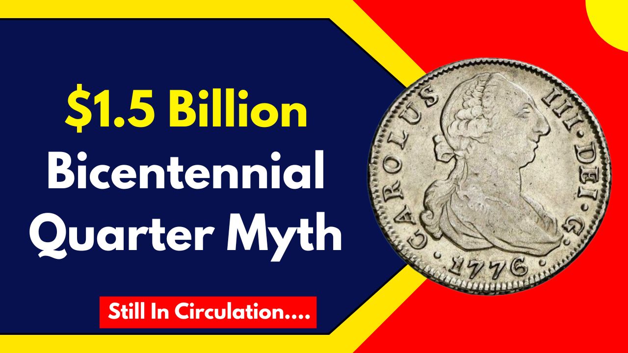 The Truth Behind the $1.5 Billion Bicentennial Quarter Myth & How to Identify Rare Coins