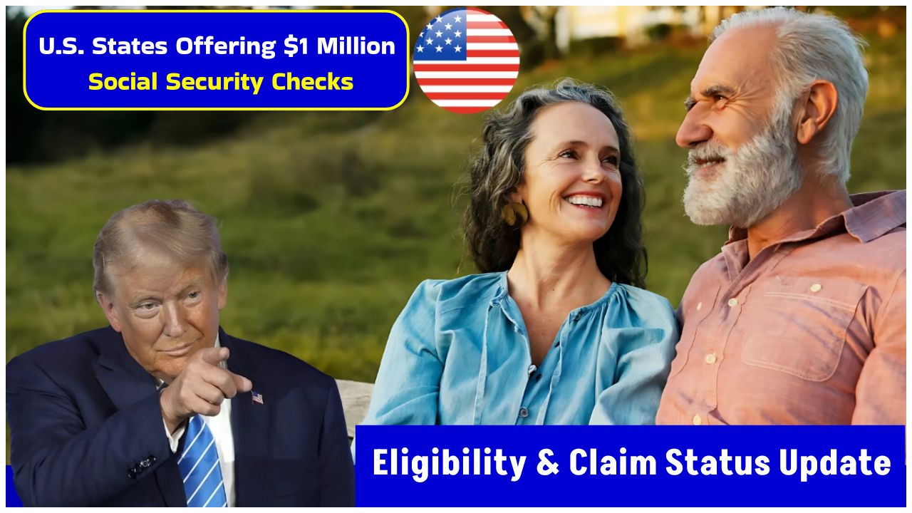 U.S. States Offering $1 Million Social Security Checks
