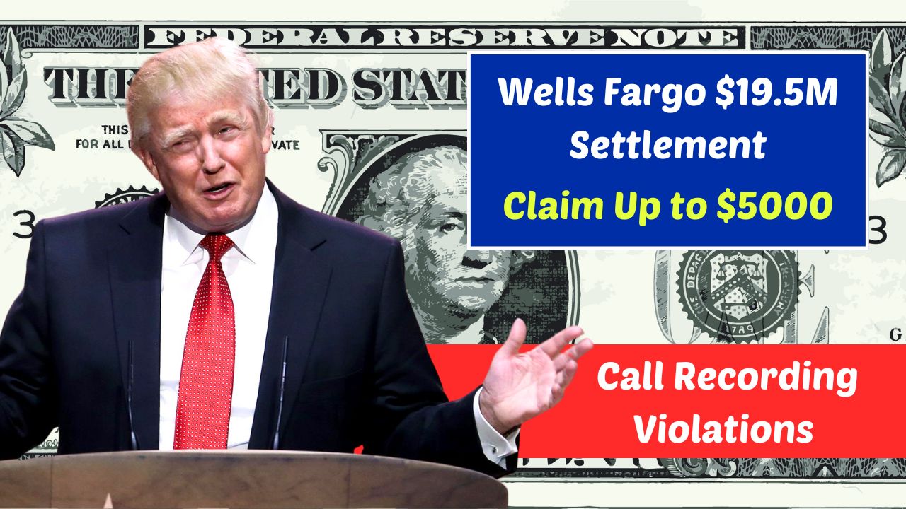 Wells Fargo $19.5M Settlement